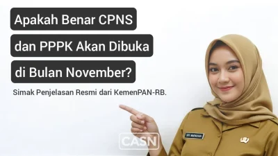 Kupas tuntas isu jadwal pendaftaran CASN 2025 (CPNS dan PPPK). Dapatkan penjelasan resmi dari KemenPAN-RB, prediksi realistis, dan panduan lengkap persiapan di sini