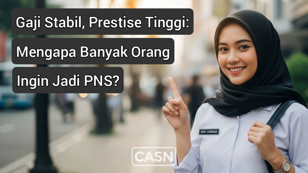 Mengapa banyak orang ingin jadi PNS? Analisis lengkap soal gaji & tunjangan pns, daftar instansi bayaran tertinggi, hingga status sosialnya sejak era kolonial.